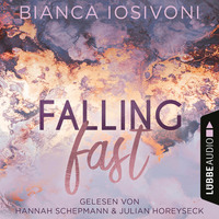 Bianca Iosivoni. Falling Fast - Hailee & Chase 1 (Ungek?rzt)