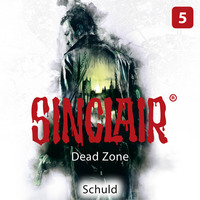Dennis Ehrhardt. Sinclair, Staffel 1: Dead Zone, Folge 5: Schuld (Gek?rzt)