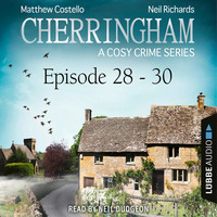 . Episode 28-30 - A Cosy Crime Compilation - Cherringham: Crime Series Compilations 10 (Unabridged)