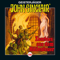 . John Sinclair, 125: Zombies aus dem H?llenfeuer. Teil 1 von 4