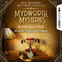 . Murder wore a Mask - Mydworth Mysteries - A Cosy Historical Mystery Series, Episode 4 (Unabridged)