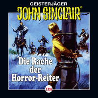 . John Sinclair, Folge 124: Die Rache der Horror-Reiter
