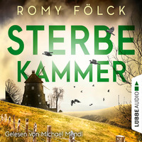 Romy F?lck. Sterbekammer - Elbmarsch-Krimi, Teil 3 (Gek?rzt)