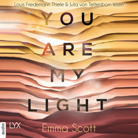 Emma Scott. You Are My Light - Die Novella zu 