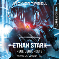 Jack Campbell. Neue Verb?ndete - Ethan Stark - Rebellion auf dem Mond, Folge 2