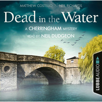 . Dead in the Water - The Cherringham Novels: A Cherringham Mystery 1 (Unabridged)