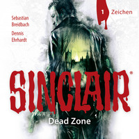 Dennis Ehrhardt. Sinclair, Staffel 1: Dead Zone, Folge 1: Zeichen