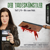 Cody  Mcfadyen. Der Todesk?nstler, Folge 1: Bis zum Hals