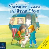Klaus Baumgart. Ferien mit Laura und ihrem Stern - Lauras Ferien / Lauras erste ?bernachtung / Laura und der Ferienhund (H?rspiel)