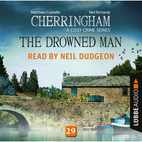 . The Drowned Man - Cherringham - A Cosy Crime Series: Mystery Shorts 29 (Unabridged)