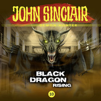 . John Sinclair Demon Hunter, 10: Black Dragon Rising