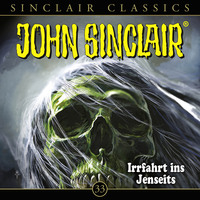 . John Sinclair, Classics, Folge 33: Irrfahrt ins Jenseits
