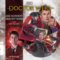 Guy  Adams. Doctor Who: Das Schwert der Ritterin