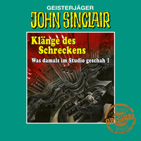 . John Sinclair, Tonstudio Braun, Kl?nge des Schreckens - Was damals im Studio geschah, Teil 1