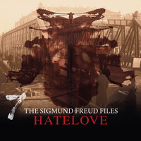 Heiko Martens. A Historical Psycho Thriller Series - The Sigmund Freud Files, Episode 7: Hatelove