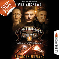 Bernd Perplies. Frontiersmen: Civil War, Folge 6: Showdown bei Alamo (Ungek?rzt)