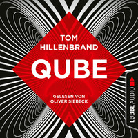 Tom Hillenbrand. Qube - Aus der Welt der Hologrammatica, Teil 2 (Ungek?rzt)