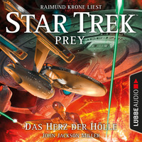 John Jackson Miller. Das Herz der H?lle - Star Trek Prey, Teil 1 (Ungek?rzt)