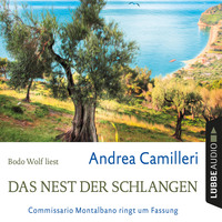 Andrea Camilleri. Das Nest der Schlangen - Commissario Montalbano - Commissario Montalbano ringt um Fassung, Band 21 (Gek?rzt)