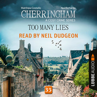 . Too Many Lies - Cherringham - A Cosy Crime Series: Mystery Shorts 35 (Unabridged)