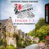 . Bunburry - A Cosy Mystery Compilation, Episode 1-3 (Unabridged)