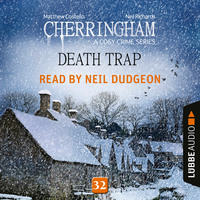 . Death Trap - Cherringham - A Cosy Crime Series: Mystery Shorts 32 (Unabridged)