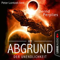 Bernd Perplies. Am Abgrund der Unendlichkeit (Ungek?rzt)