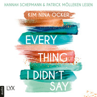 Kim Nina Ocker. Everything I Didn't Say (Ungek?rzt)