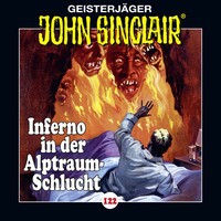 . John Sinclair, Folge 122: Inferno in der Alptraum-Schlucht. Teil 4 von 4