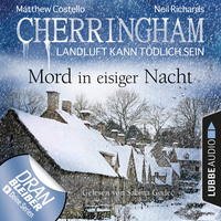 . Cherringham - Landluft kann t?dlich sein, Folge 32: Mord in eisiger Nacht (Ungek?rzt)