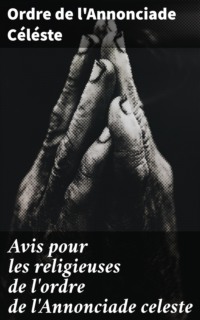 Avis pour les religieuses de l'ordre de l'Annonciade celeste