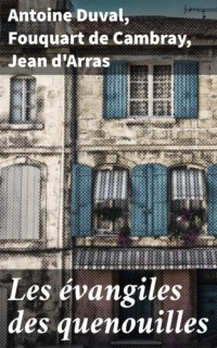 Les évangiles des quenouilles