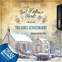 Ellen Barksdale. Tod eines Schneemanns - Nathalie Ames ermittelt - Tee? Kaffee? Mord!, Folge 6 (Ungek?rzt)