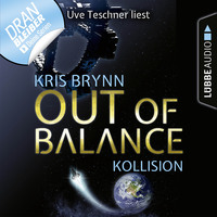 Kris Brynn. Fallen Universe, Folge 1: Out of Balance - Kollision (Ungek?rzt)