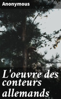 L'oeuvre des conteurs allemands