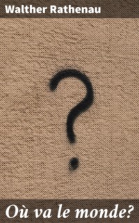 Où va le monde?