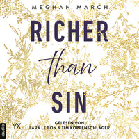 Meghan March. Richer than Sin - Richer-than-Sin-Reihe, Band 1 (Ungek?rzt)