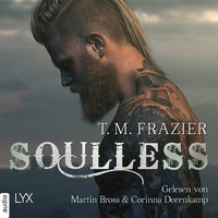 T. M. Frazier. Soulless - King-Reihe 4 (Ungek?rzt)