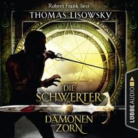 Thomas Lisowsky. D?monenzorn - Die Schwerter - Die High-Fantasy-Reihe 9 (Ungek?rzt)