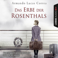 Armando Lucas Correa. Das Erbe der Rosenthals (Gek?rzt)
