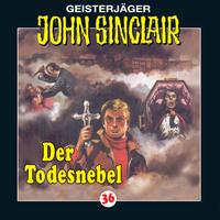 . John Sinclair, Folge 36: Der Todesnebel