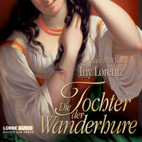Iny Lorentz. Die Tochter der Wanderhure
