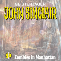 Jason Dark. John Sinclair, Folge 50: Zombies in Manhattan