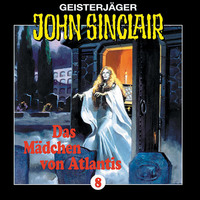 . John Sinclair, Folge 8: Das M?dchen Von Atlantis (1/1)