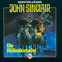 . John Sinclair, Folge 21: Die H?llenkutsche (1/2)