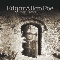 . Edgar Allan Poe, Folge 9: Hopp-Frosch