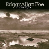 . Edgar Allan Poe, Folge 13: Schweigen