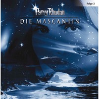 Perry Rhodan. Perry Rhodan, Folge 2: Die Mascantin