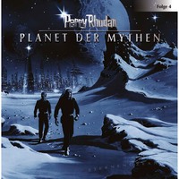 Perry Rhodan. Perry Rhodan, Folge 4: Planet der Mythen