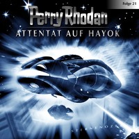 Perry Rhodan. Perry Rhodan, Folge 21: Attentat auf Hayok